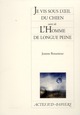 JE VIS SOUS L'OEIL DU CHIEN  -  L'HOMME DE LONGUE PEINE 